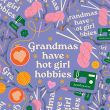 Load image into Gallery viewer, Grandma's Have Hot Girl Hobbies Sticker