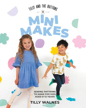 Load image into Gallery viewer, Tilly and the Buttons: Mini Makes