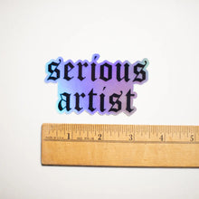 Load image into Gallery viewer, Serious Artist Holographic Sticker
