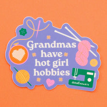 Load image into Gallery viewer, Grandma's Have Hot Girl Hobbies Sticker

