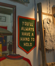 Load image into Gallery viewer, You'll Always Have A Hand To Hold Camp Flag • Billy Strings X Oxford Pennant
