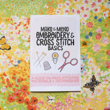 Load image into Gallery viewer, Embroidery + Cross Stitch Basics Guide Zine
