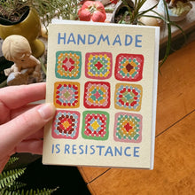 Load image into Gallery viewer, Handmade Is Resistance Greeting Card

