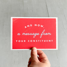 Load image into Gallery viewer, A Message from Your Constituent Political Action Postcard
