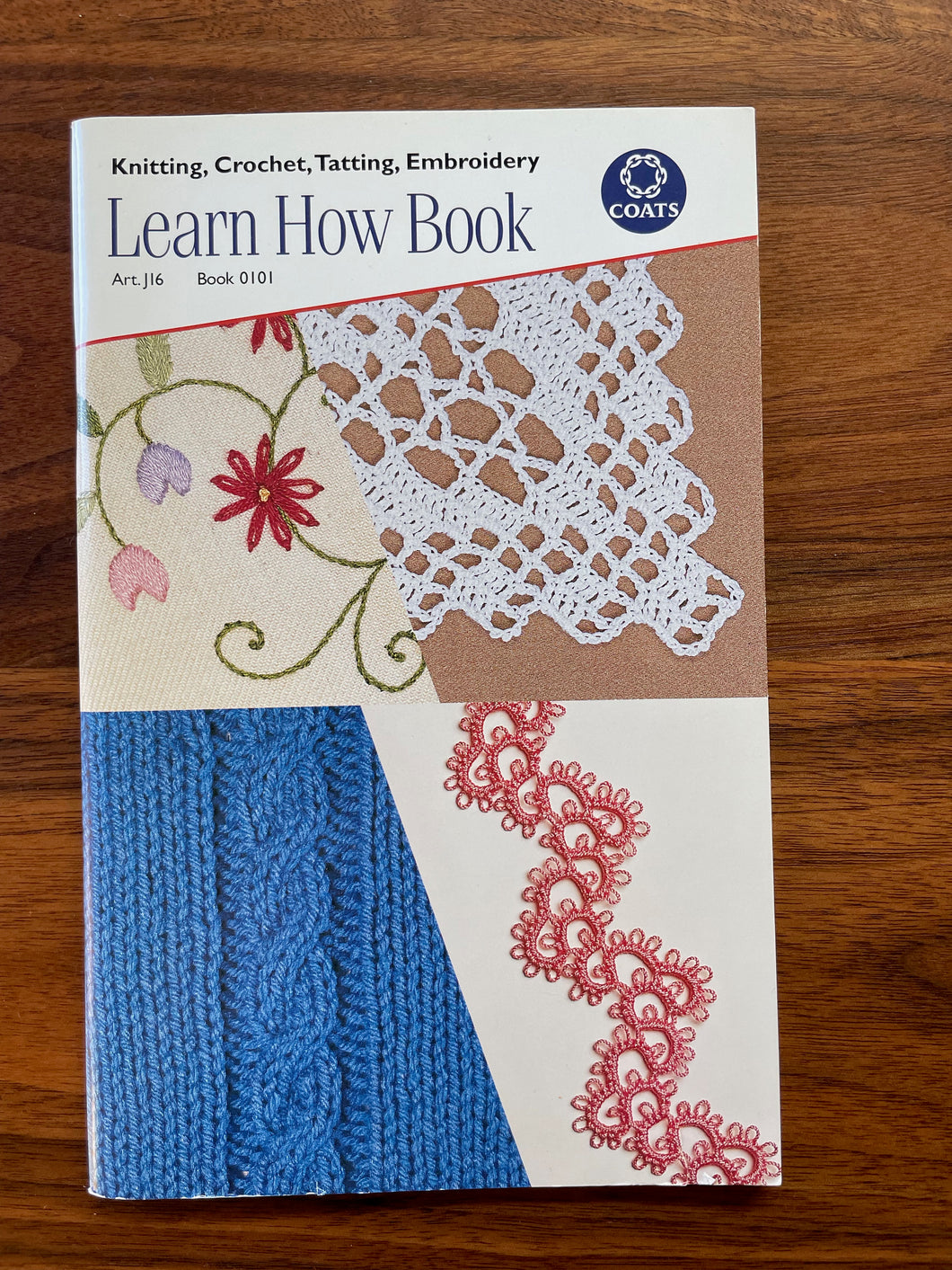 Learn How Book: Knitting Crochet, Tatting, Embroidery